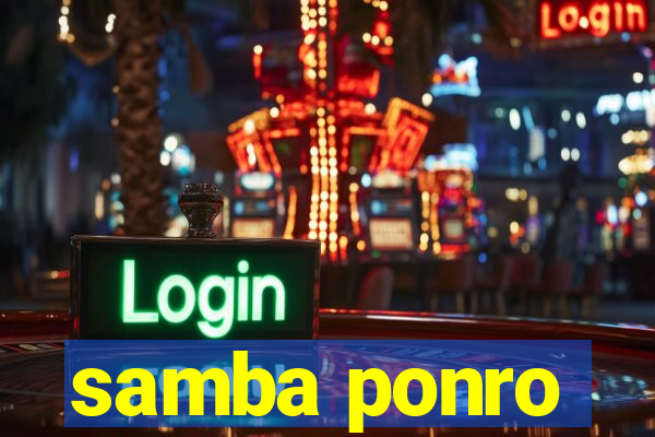 samba ponro